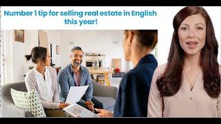 No  1 tip for selling real estate in English this year