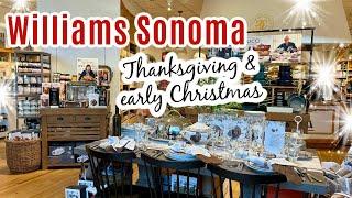 What's New at Williams Sonoma for Thanksgiving and Christmas 2024!  Shop with me WILLIAMS SONOMA