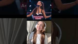 Ariana Grande - “One last time”   acapella