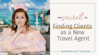 Overcoming the Fear of Finding Clients: A Guide for New Travel Agents