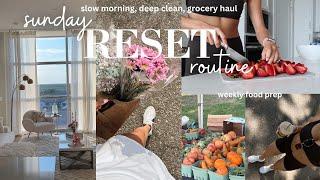 SUNDAY RESET! (slow mornings, deep cleaning, weekly grocery haul + food prep)