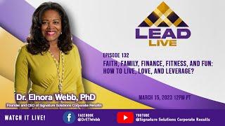 Faith, Family, Finance, Fitness, and Fun: How to Live, Love, and Leverage?