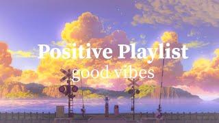 ~Позитивный вайб, песни для хорошего настроения •••• [Positive Playlist]•°