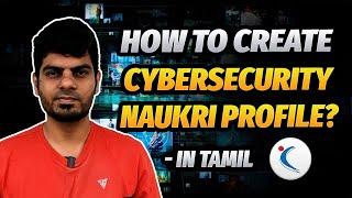 How to create Cybersecurity Naukri Profile | Cyber Voyage | In Tamil