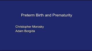 Preterm Birth and Prematurity