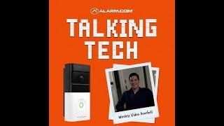 Talking Tech: Alarm.com Wireless Video Doorbell