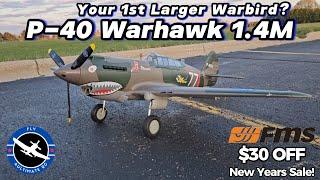 FMS P-40 Warhawk 1.4M: Your 1st Larger Warbird?