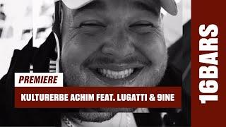 Kulturerbe Achim feat. Lugatti & 9ine - Hausfriedensbruch (prod. by Traya) | 16BARS Videopremiere