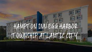 Hampton Inn Egg Harbor Township Atlantic City Review - Egg Harbor Township , United States of Americ