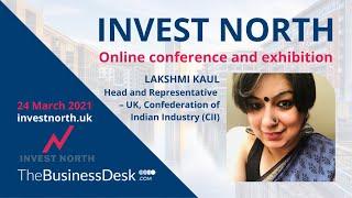 Preview Invest North 2021 - Lakshmi Kaul talks UK/India trade deals