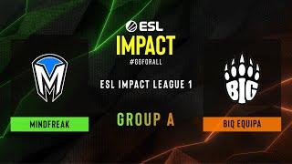 Mindfreak vs. BIG EQUIPA - Map 1 [Inferno] - ESL Impact League S1 - Group A