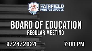 Board Of Education (Regular Meeting) - 9/24/2024