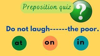 Preposition quiz || Test your Preposition knowledge by this quiz!