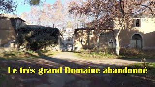 Le très grand Domaine abandonné