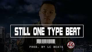 Still One Type Beat - LC BEATS EXCLUSIVE [FREE BEATS 2019]