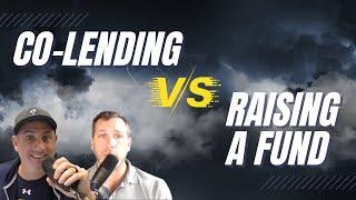 Colending Vs. Raising A Fund #finance #realestateinvesting #privatemoneylending #investing #podcast