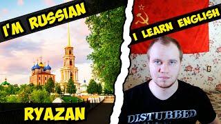 RYAZAN CITY - I WANT to TELL you something ABOUT MY CITY - PAVEL from RUSSIA who speaks SOME ENGLISH