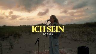 SOPHIA – Ich sein (Official Video)