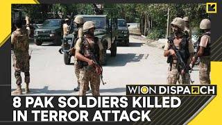 8 Pakistani soldiers killed in terror attack on Bannu Cantonment | WION Dispatch