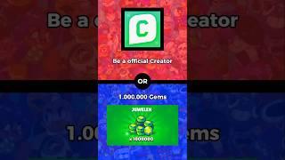 Be a Creator or Gems ? #brawlstars