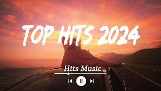 Top hits 2024 playlist ~ Top Songs Spotify 2024 ~ Best songs 2024 updated weekly (Playlist Hits)