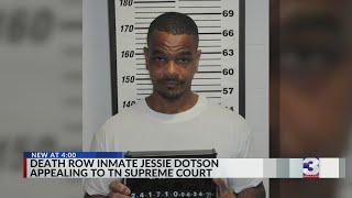 Jessie Dotson appeals to state Supreme Court for post-conviction relief