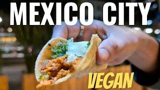 ULTIMATE Vegan Food Tour in Mexico City - FROM A MEXICAN!