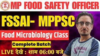 L-07 | MP FOOD SAFETY OFFICER | MPPSC FSO VACANCY | Food Microbiology Class