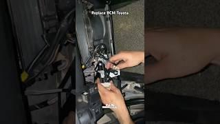 Replace BCM Toyota #shorts #shortvideo #viralshorts #youtubeshorts #trending #diy #motivation