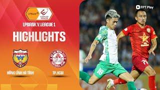 HIGHLIGHTS: HỒNG LĨNH HÀ TĨNH - CLB TP HỒ CHÍ MINH | BẮN PHÁ LIÊN TỤC, THẾ TRẬN HẤP DẪN