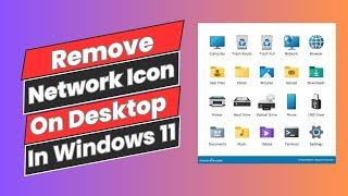 How to Remove Network Icon On Desktop In Windows 11