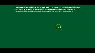 A telescope has an objective lens of focal length 150 cm... #English Version