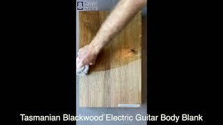 The Most Famous Australian Guitar Timber - Tasmanian Blackwood