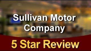 Sullivan Motor Company Mesa Superb Five Star Review by David S.