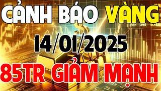 Phân Tích Xu Hướng Giá Vàng Ngày 14/01/2025 | CẢNH BÁO VÀNG GIẢM MẠNH TỪ 85 TRIỆU XUỐNG DỐC