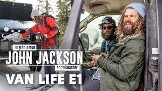 Inside the Van Life of Pro Snowboarder John Jackson. | Van Life Episode 1