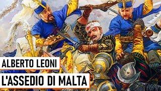 L'Assedio di Malta - Alberto Leoni