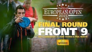 2015 Disc Golf European Open Final Round, Front 9 (McBeth, Wysocki, Schusterick, Nybo)