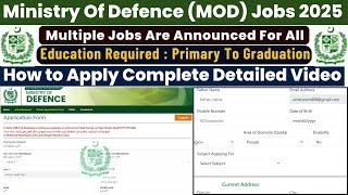 How to Apply Online for MOD Jobs 2025 | MOD Jobs 2025 Online Apply | Ministry Of Defense Jobs 2025