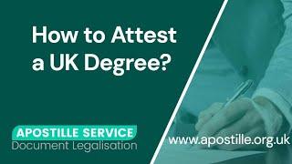 How to Attest a UK Degree Certificate