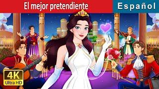 El mejor pretendiente | The Best Suitor in Spanish | Spanish Fairy Tales