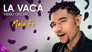 La VACA  - Mala Fe  [Video Oficial]