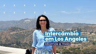 Los Angeles: Destino perfeito para o seu Intercâmbio! | Intercultural