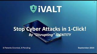 Stop Cyber Attacks with 1-Click! | iVALT’s Next-Gen Security