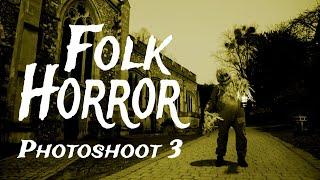 The Folk Horror Project - Photoshoot #3