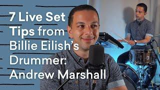 7 Live Set Tips from Billie Eilish’s Drummer Andrew Marshall