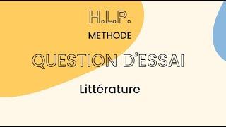 Méthode de la question d'essai en HLP littérature - toutes les astuces