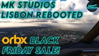 [MSFS] MK Studios Lisbon LPPT Rebooted | Orbx Black Friday Sale – Up to 75% Off! | DrishalMAC2