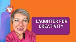 Laughter Yoga Stimulates Creativity Day 4 of 31 Days of Laughter for Mental Health