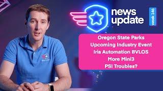 Drone News: Oregon State Parks, TX Workshop, IRIS Automation BVLOS with Reno Fire, DJI Mini 3 Specs